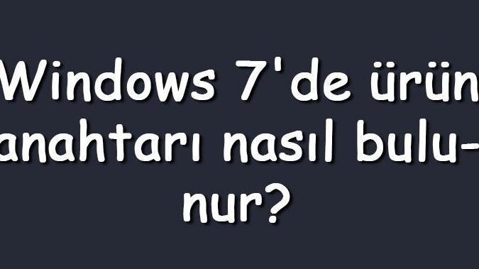 guncellemeleri alin windows 7 guncel urun anahtari nasil alinir