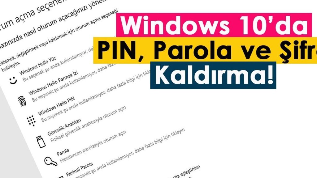 pin kodunuzu unutmayin windows 10 pin degistirme rehberi