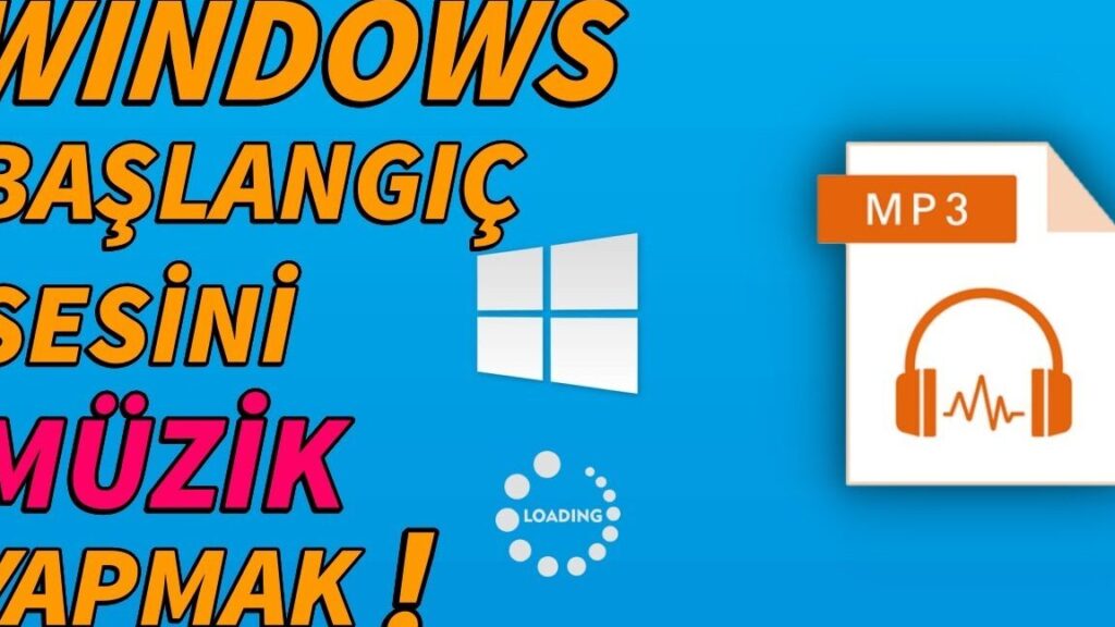 windows acilis sesi degistirme bilgisayarinizi ozellestirin