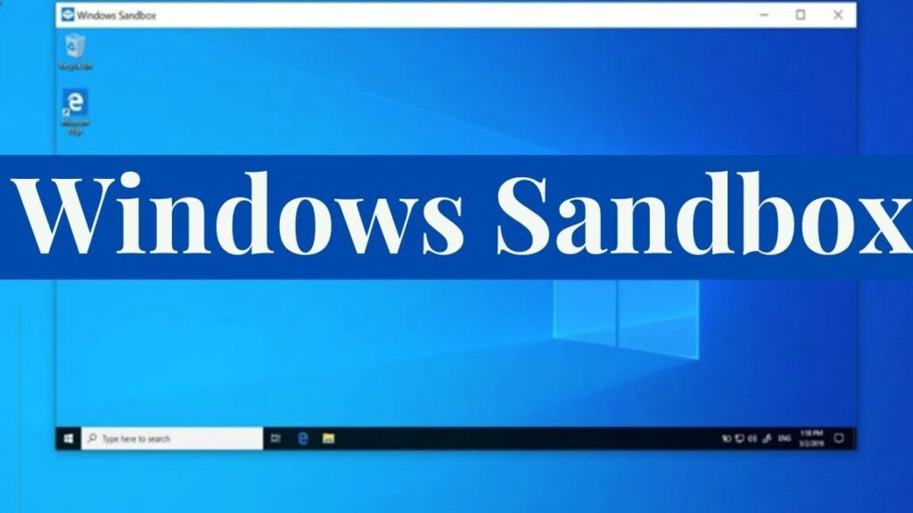Windows Sandbox Nasıl Açılır ve Kullanılır? 1 windows sandbox nasil acilir ve kullanilir